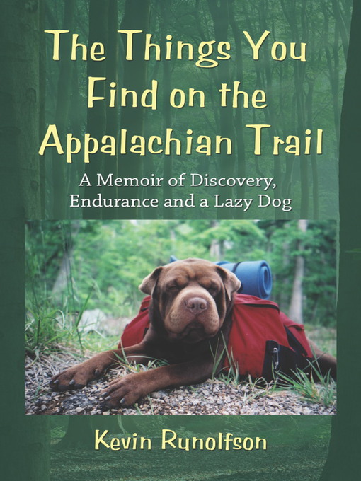 Title details for The Things You Find on the Appalachian Trail by Kevin Runolfson - Available